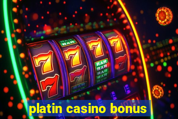 platin casino bonus